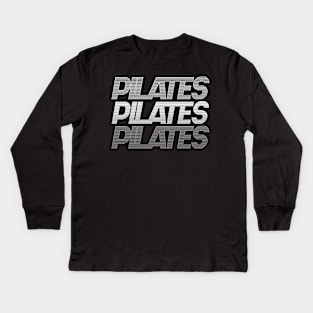 Pilates Addict - Pilates Lover - Pilates Typography Kids Long Sleeve T-Shirt